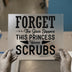 Forget Glass Slippers This Princess Wears Scrubs | DTF Transfer Ready to Press | Empowering Heat Transfer