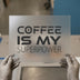 Coffee is My Superpower | DTF Transfer Ready to Press | Motivational Heat Transfer