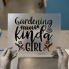 Gardening Kinda Girl | DTF Transfer Ready to Press | Botanical Heat Transfer