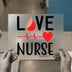 Love Nurse DTF Transfer Ready to Press | Healthcare Themed Heat Transfer