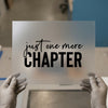 Just One More Chapter | DTF Transfer Ready to Press | Cozy Reader Heat Transfer