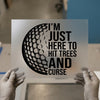 Golf Humor DTF Transfer | Ready to Press Heat Transfer | Sarcastic Iron-On