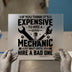Expensive Mechanic Quote | DTF Transfer Ready to Press | Bold Automotive Heat Transfer