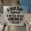 A Bad Day Fishing | DTF Transfer Ready to Press | Retro Fun Heat Transfer