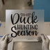 Duck Hunting Season Script | DTF Transfer Ready to Press | Hunter Style Heat Transfer