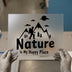 Nature is My Happy Place | DTF Transfer Ready to Press | Outdoor Adventure Heat Transfer