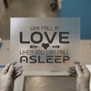 Why Fall in Love When You Can Sleep | DTF Transfer Ready to Press | Humorous Heat Transfer