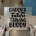 Daddy's Future Diving Buddy | DTF Transfer Ready to Press | Nautical Heat Transfer