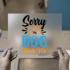 Dog Lover Quote | DTF Transfer Ready to Press | Humorous Heat Transfer