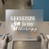 Gardening My Therapy | DTF Transfer Ready to Press | Hobby Heat Transfer