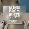 We Finish Each Other's Sandwich | DTF Transfer Ready to Press | Humorous Foodie Heat Transfer
