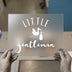 Little Gentleman | DTF Transfer Ready to Press | Baby Shower Heat Transfer