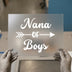 Nana of Boys Arrow | DTF Transfer Ready to Press | Family Quote Heat Transfer