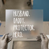 Husband Daddy Protector Hero | DTF Transfer Ready to Press | Bold Statement Heat Transfer