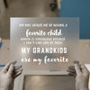 Grandkids Are My Favorite | DTF Transfer Ready to Press | Funny Sarcastic Heat Transfer