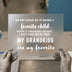 Grandkids Are My Favorite | DTF Transfer Ready to Press | Funny Quote Heat Transfer