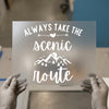 Always Take The Scenic Route | DTF Transfer Ready to Press | Adventure Heat Transfer