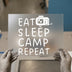 Eat Sleep Camp Repeat | DTF Transfer Ready to Press | Camper Heat Transfer