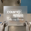 Country Roads Take Me Home | DTF Transfer Ready to Press | Rustic Quote Heat Transfer