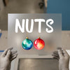 Nuts Christmas Ornaments | DTF Transfer Ready to Press | Humorous Holiday Heat Transfer