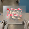 My Favorite Valentine Calls Me Mama | DTF Transfer Ready to Press | Leopard Hearts Heat Transfer