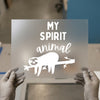 Sloth "My Spirit Animal" | DTF Transfer Ready to Press | Cute Animal Heat Transfer