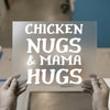 Chicken Nugs and Mama Hugs | DTF Transfer Ready to Press | Cozy Quote Heat Transfer