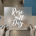 Rose All Day | DTF Transfer Ready to Press | Script Font Heat Transfer