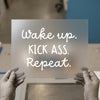 Wake Up, Kick Ass, Repeat | DTF Transfer Ready to Press | Motivational Heat Transfer