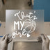 That's My Girl Basketball | DTF Transfer Ready to Press | Sports Mom Heat Transfer