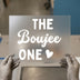 The Boujee One | DTF Transfer Ready to Press | Chic Script Heat Transfer