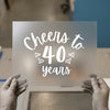 Cheers to 40 Years | DTF Transfer Ready to Press | Script Style Heat Transfer