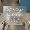 Spicy Since 1982 | DTF Transfer Ready to Press | Retro Script Heat Transfer