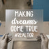 Making Dreams Come True Realtor | DTF Transfer Ready to Press | Motivational Script Heat Transfer