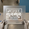 Wifey Mama Boss | DTF Transfer Ready to Press | Empowering Script Heat Transfer