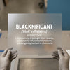 Blacknificant Definition | DTF Transfer Ready to Press | Empowering Text Heat Transfer
