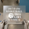 Basketball Like a Girl | DTF Transfer Ready to Press | Sports Quote Heat Transfer