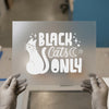 Black Cats Only | DTF Transfer Ready to Press | Whimsical Heat Transfer