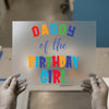 Daddy of the Birthday Girl | DTF Transfer Ready to Press | Colorful Family Heat Transfer