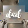 Dad Script | DTF Transfer Ready to Press | Calligraphy Heat Transfer