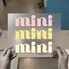 Mini Mini Mini Text | DTF Transfer Ready to Press | Retro Groovy Heat Transfer
