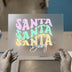 Santa Santa Santa Baby | DTF Transfer Ready to Press | Retro Christmas Heat Transfer