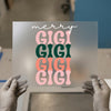 Merry Gigi Repeat | DTF Transfer Ready to Press | Retro Holiday Heat Transfer