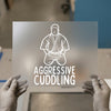 Aggressive Cuddling Karate | DTF Transfer Ready to Press | Humorous Heat Transfer