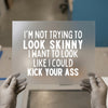 Kick Your Ass Quote | DTF Transfer Ready to Press | Empowering Slogan Heat Transfer