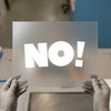 NO! Text | DTF Transfer Ready to Press | Bold Statement Heat Transfer