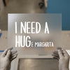 I Need A Huge Margarita DTF Transfer Ready to Press | Humorous Script Heat Transfer