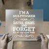 I'm a Multitasker | DTF Transfer Ready to Press | Humorous Saying Heat Transfer