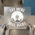 Eat More Hole Foods Donut | DTF Transfer Ready to Press | Humorous Heat Transfer