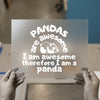 Pandas Are Awesome Quote | DTF Transfer Ready to Press | Cute Animal Heat Transfer